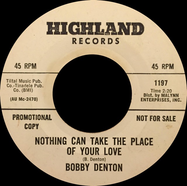1197 - Bobby Denton - Nothing Can Take The Place Of Your Love - Highland Promo