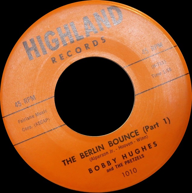 1010 - Bobby Hughes & The Pretzels - The Berlin Bounce - Highland