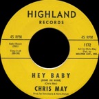 1172 - Chris May - Hey Baby - Highland 
