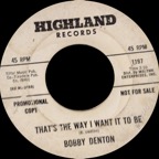 1197 - Bobby Denton - That's The Way I Want It To Be - Highland DJ